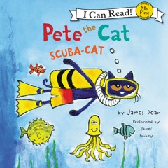 PETE THE CAT: SCUBA CAT By James Dean