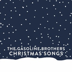The Gasoline Brothers - Every Time It's Christmas