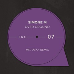 Simone M - Over ground (Mr. Deka Re - Shape)