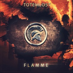 Totemlost - Flamme (OUT NOW!)