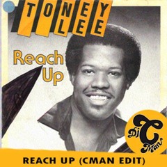 Toney Lee - Reach Up (CMAN Edit)