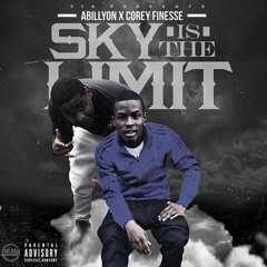 Sky Is The Limit Ft. Corey Finesse