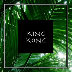 King Kong (Original Mix)