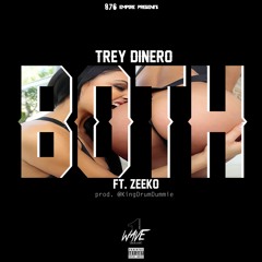 Trey Dinero - Both Ft. Zeeko