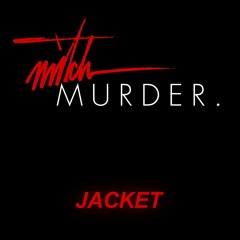 Mitch Murder - Jacket (PREVIEW)