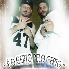 O Certo Pelo Certo - Emi-se7e Part. Grippa