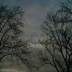 Come And Go Demo