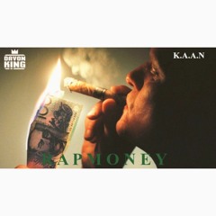 DAVON KING x KAAN - Rap Money