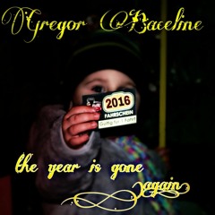 gregor baceline - the year is gone (again)