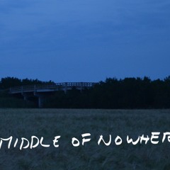 MIddle Of Nowhere  Prod by. KrissiO
