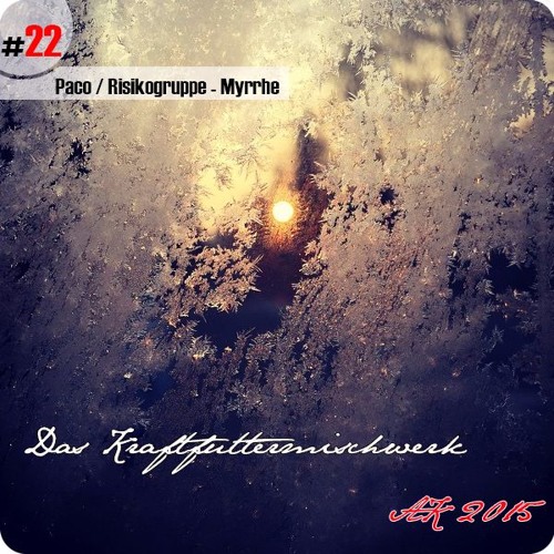 2015 #22: Paco/Risikogruppe - Myrrhe