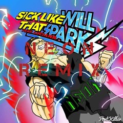 Will Spark Ft. Luciana- Sick Like That ( Neon Bootleg ) *Download in Description
