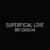 Artwork for Superficial Love - Ruth B (cover by Bri Da Silva)