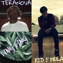 Kid F. MuLA- Ling Ling ft. TeraNoVA (prod.) Lord Rolex