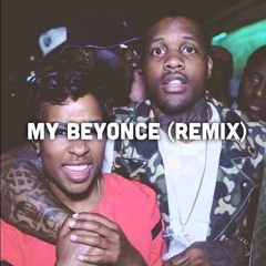 My Beyonce (Remix)