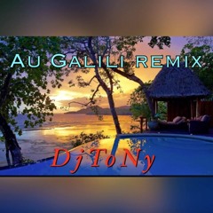 DjToNy - Au Galili Remix