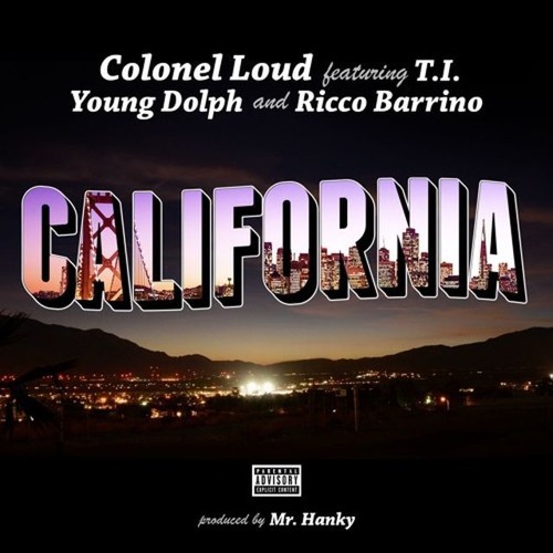 Colonel Loud - California ft. T.I., Young Dolph, Ricco Barrino (Instrumental)(Prod By KaSaunJ)