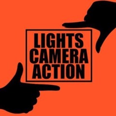 Lights, Camera, Action