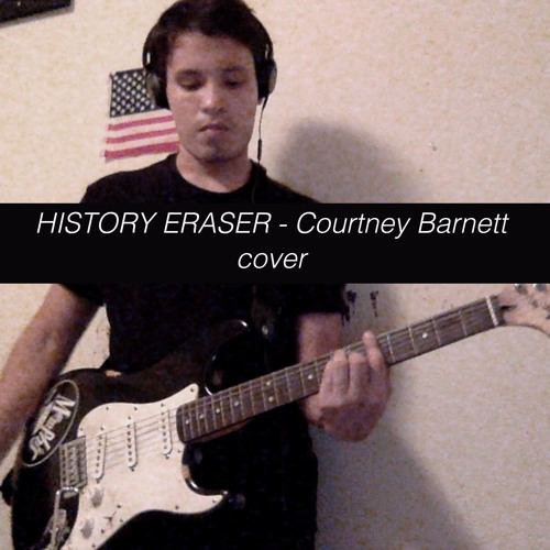 Stream History Eraser - Courtney Barnett Cover by Jake Anderson | Listen  online for free on SoundCloud
