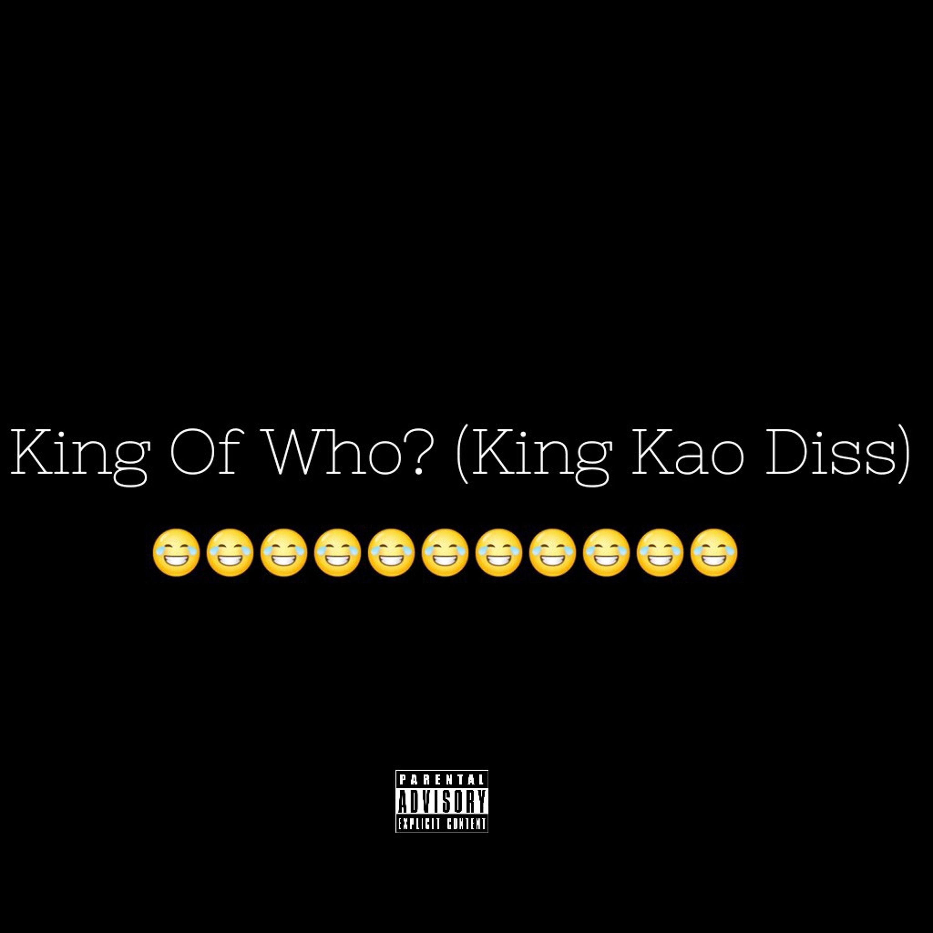 King Of Who? (King Kao Diss) episode artwork