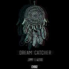 CV002: dcomprss X WIZVRD - Dreamcatcher