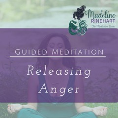 Guided Meditation to Release Anger