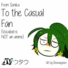 To The Casual Fan