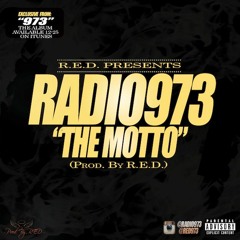 RADIO - THE MOTTO (Prod. By R.E.D.)