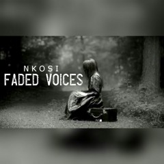 FADED VOICES