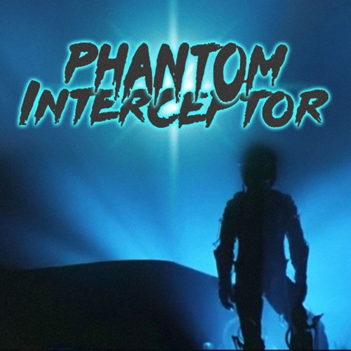 Phantom Interceptor