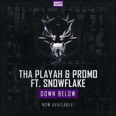 Tha Playah & Promo Feat. Snowflake - Down Below (DJ Mix)