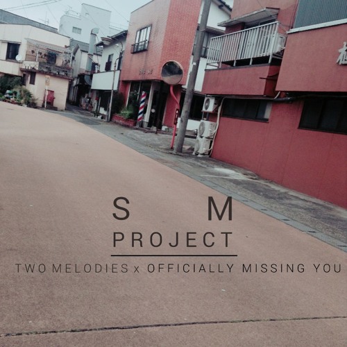 [COVER] Two melodies X Officially missing you