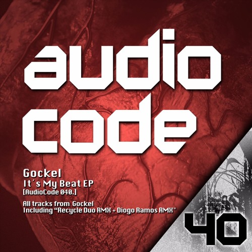 Gockel - It´s My Beat EP [AudioCode 040] Previews