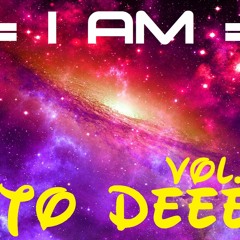 [﻿﻿-I AM-﻿﻿]﻿ - INTO DEEEP VOL. 11