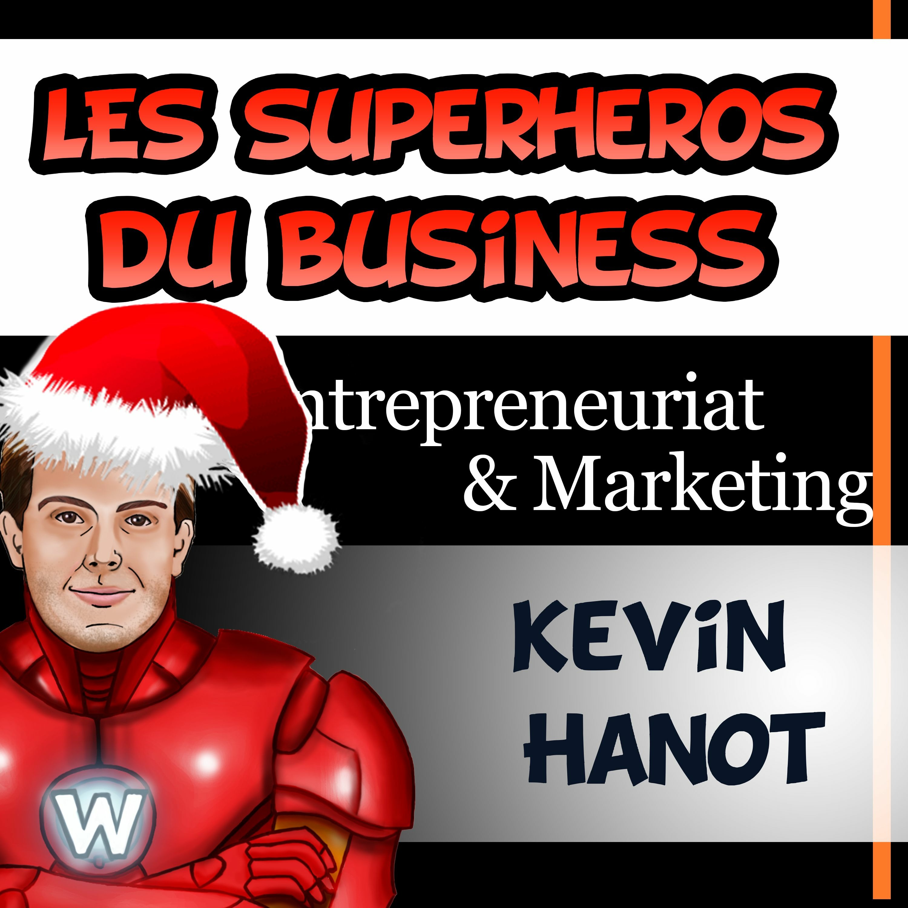 Superhéros du business, techniques et stratégies marketing...