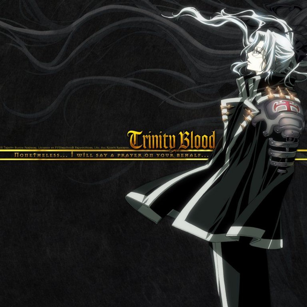 Stream Trinity Blood OST - Track 6 - Trinity Blood by