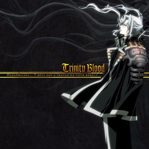 Stream Trinity Blood OST - Track 6 - Trinity Blood by