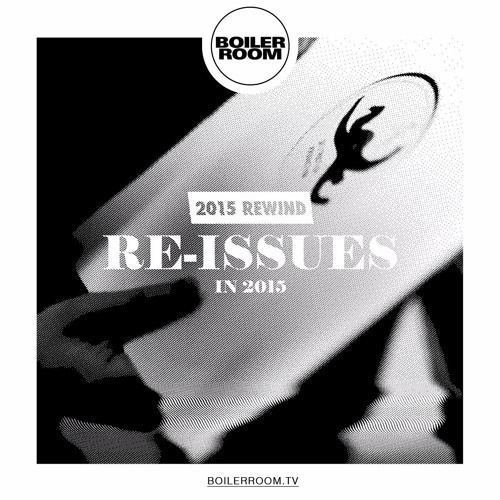 Rewind 2015: Re-issues In 2015