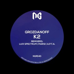 Grozdanoff - K2 (Marsi Remix) [NG Records]
