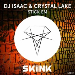 DJ Isaac & Crystal Lake - Stick Em (AVIX Remix)