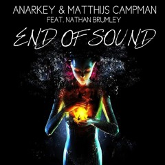 ANARKEY & Matthijs Campman - End Of Sound (Original Mix)