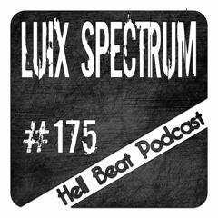 Luix Spectrum - Hell Beat Podcast #175