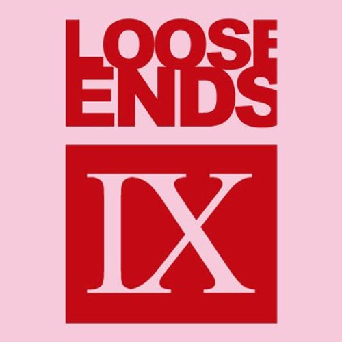 Loose Ends 9th Birthday live set