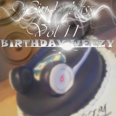 YINKI BASS VOL 11 - BIRTHDAY WEEZY ZONE 6