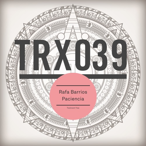 Premiere: Rafa Barrios - Paciencia [Toolroom Trax]