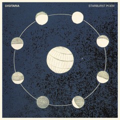 Digitaria - Starburst Poem EP