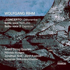 Wolfgang Rihm - Dithyrambe