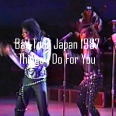 Michael Jackson Things I Do For You Bad Tour Japan 1987