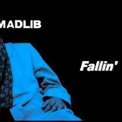 Fallin' (Madlib Re-Make)