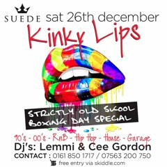 KINKY LIPS    BOXING DAY 2015    OLD SKOOL SPECIAL